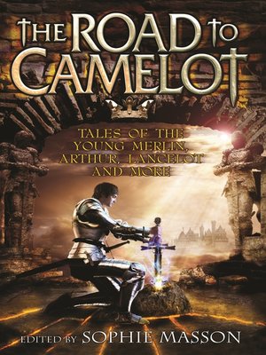 cover image of The Road to Camelot